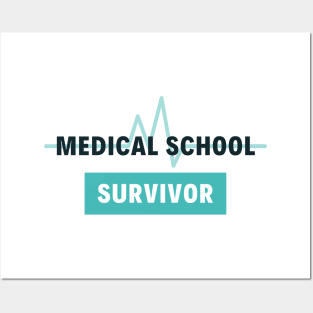 Medical School Survivor  text design,  would make a great gift for Doctors or other Medical Staff! Posters and Art